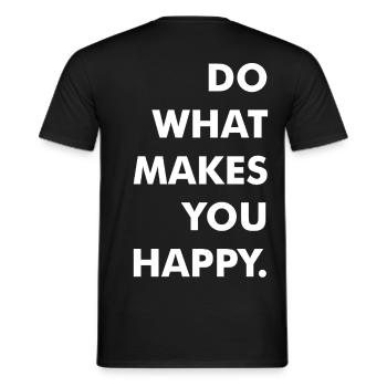 do what makes you happy - Men's T-Shirt - black - Back - AI Model Male 178 light (178cm)