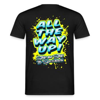All The Way Up - Step By Step To Success - Männer T-Shirt - Schwarz - Hinten - AI Model Male 178 light (178cm)