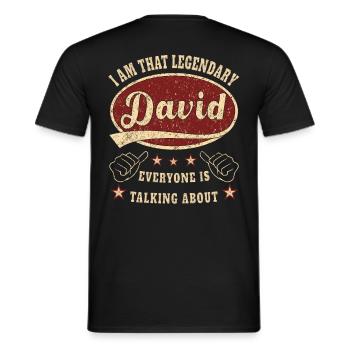 David i am that legendary David - Men's T-Shirt - black - Back - AI Model Male 178 light (178cm)