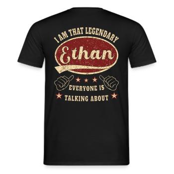 Ethan i am that legendary Ethan - Männer T-Shirt - Schwarz - Hinten - AI Model Male 178 light (178cm)