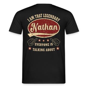 Nathan i am that legendary Nathan - Männer T-Shirt - Schwarz - Hinten - AI Model Male 178 light (178cm)