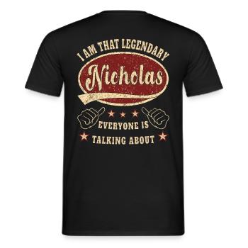 Nicholas i am that legendary Nicholas - Men's T-Shirt - black - Back - AI Model Male 178 light (178cm)