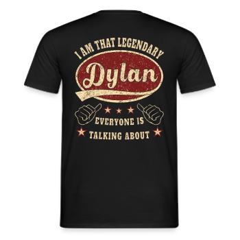 Dylan i am that legendary Dylan - Männer T-Shirt - Schwarz - Hinten - AI Model Male 178 light (178cm)