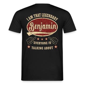 Benjamin i am that legendary Benjamin - Männer T-Shirt - Schwarz - Hinten - AI Model Male 178 light (178cm)