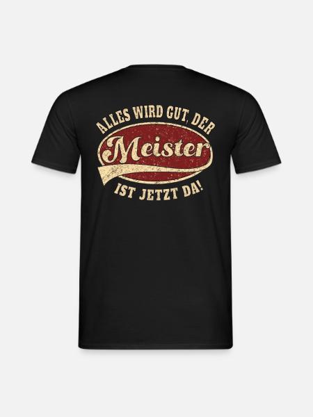 Meister alles wird gut Handwerk Retro - Männer T-Shirt - Schwarz