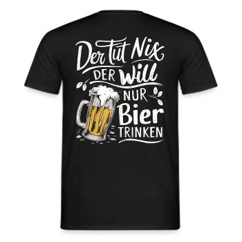 He doesn't do anything, he just wants to drink beer - Men's T-Shirt - black - Back - AI Model Male 178 light (178cm)