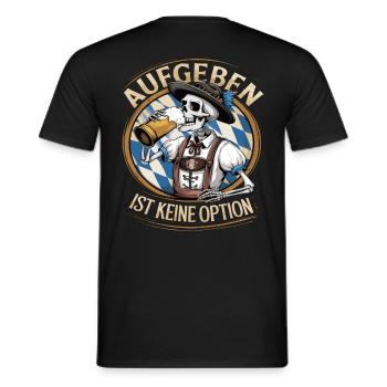 Aufgeben ist keine Option Bier Oktober - Männer T-Shirt - Schwarz - Hinten - AI Model Male 178 light (178cm)