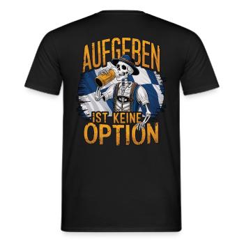Aufgeben ist keine Option Bier Oktober - Männer T-Shirt - Schwarz - Hinten - AI Model Male 178 light (178cm)
