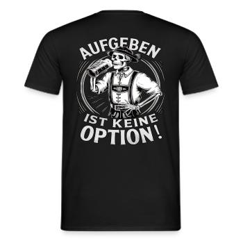 Aufgeben ist keine Option Bier Oktober - Männer T-Shirt - Schwarz - Hinten - AI Model Male 178 light (178cm)