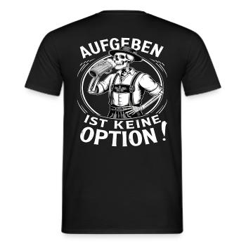 Aufgeben ist keine Option Bier Oktober - Männer T-Shirt - Schwarz - Hinten - AI Model Male 178 light (178cm)