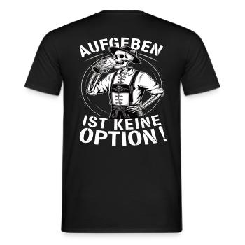 Aufgeben ist keine Option Bier Oktober - Männer T-Shirt - Schwarz - Hinten - AI Model Male 178 light (178cm)
