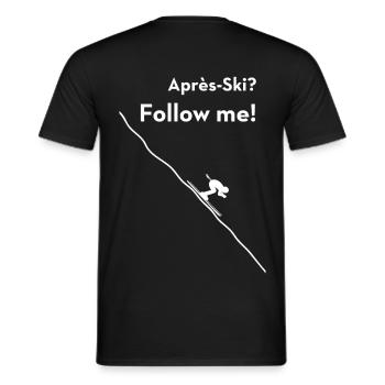 Après-ski? Follow me! Skiing Party Saying - Men's T-Shirt - black - Back - AI Model Male 178 light (178cm)