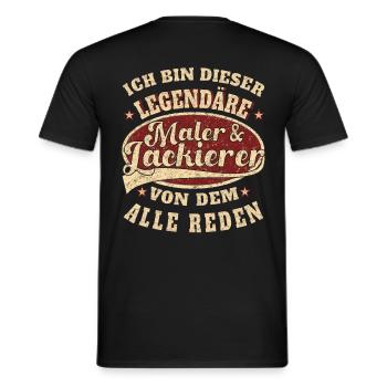 Maler und Lackierer ich bin dieser legendäre - Männer T-Shirt - Schwarz - Hinten - AI Model Male 178 light (178cm)
