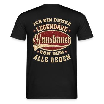 Hausbauer Ich bin dieser legendäre Hausbauer - Männer T-Shirt - Schwarz - Hinten - AI Model Male 178 light (178cm)