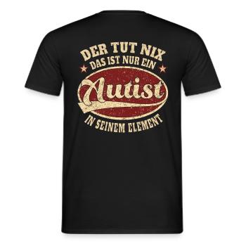 Autist Der tut nix der ist nur ein Autist - Männer T-Shirt - Schwarz - Hinten - AI Model Male 178 light (178cm)