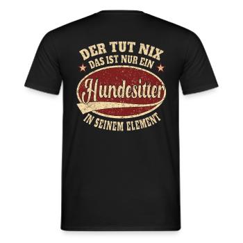 Hundesitter der tut nix das ist nur ein - Männer T-Shirt - Schwarz - Hinten - AI Model Male 178 light (178cm)