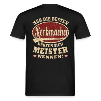 Korbmacher Meister nur die Besten - Männer T-Shirt - Schwarz - Hinten - AI Model Male 178 light (178cm)
