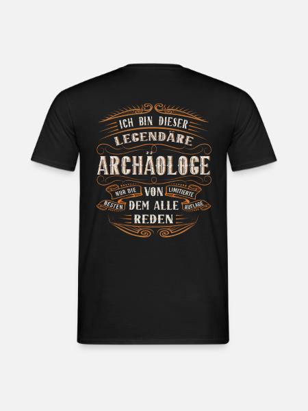 Archäologe Ich bin dieser legendäre Archäologe - Männer T-Shirt - Schwarz