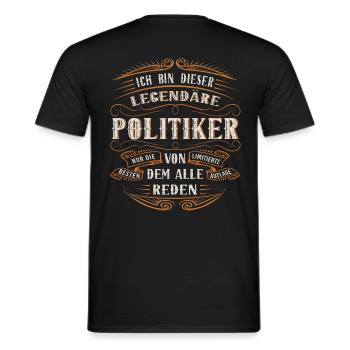 Politiker ich bin dieser legendäre Politik Ding - Männer T-Shirt - Schwarz - Hinten - AI Model Male 178 light (178cm)