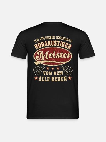Hörakustiker Meister Ich bin dieser legendäre - Männer T-Shirt - Schwarz