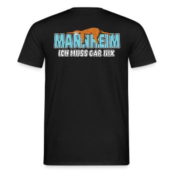 Mannheim ich muss gar nix Faultier Heimat - Männer T-Shirt - Schwarz - Hinten - AI Model Male 178 light (178cm)