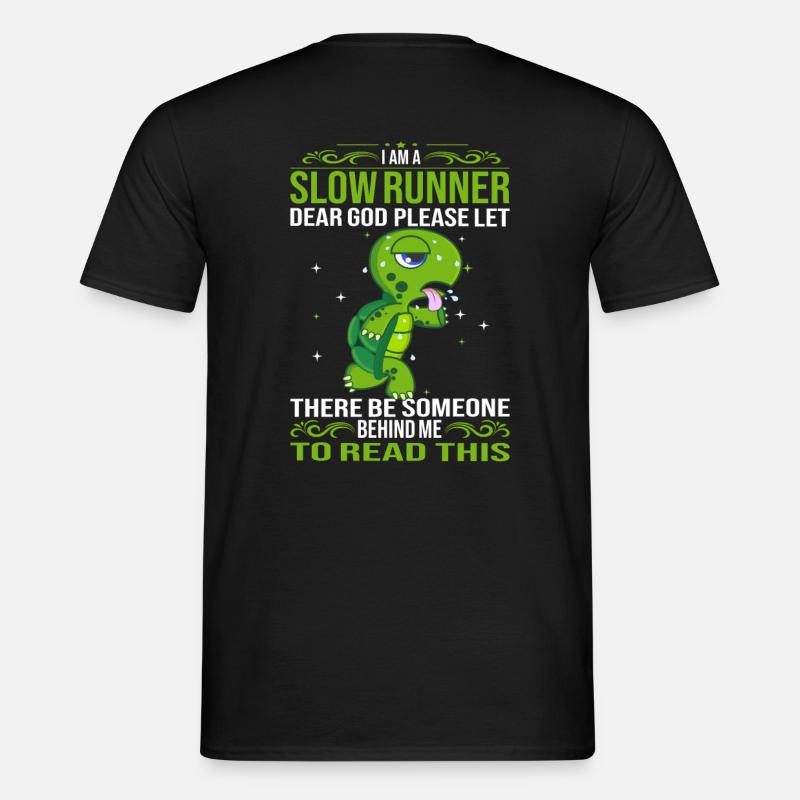 Turtle I'm a Slow Runner Marathon - Men’s T-shirt - black