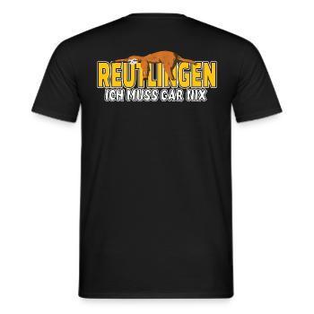 Reutlingen ich muss gar nix Faultier Heimat - Männer T-Shirt - Schwarz - Hinten - AI Model Male 178 light (178cm)