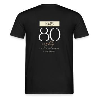 80 Geburtstag years of being awesome 1945 Geschenk - Männer T-Shirt - Schwarz - Hinten - AI Model Male 178 light (178cm)