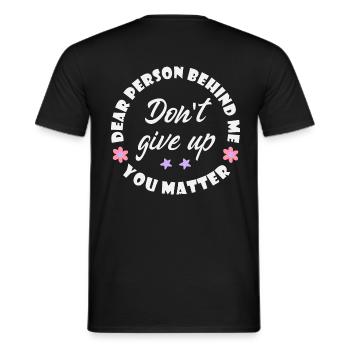 Liebe Person hinter mir, gib nicht auf, du bist wi - Männer T-Shirt - Schwarz - Hinten - AI Model Male 178 light (178cm)