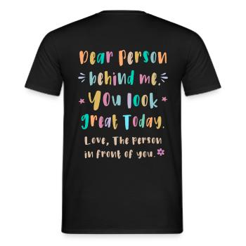 Chère personne derrière moi, tu as fière allure aujourd’hui - T-shirt homme - noir - Dos - AI Model Male 178 light (178cm)