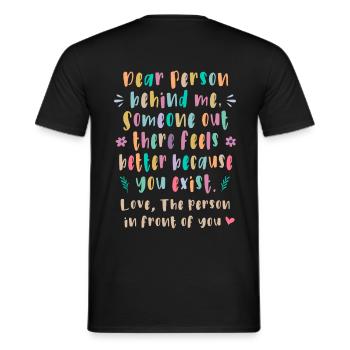 Dear person behind me, Someone out there feels - Men's T-Shirt - black - Back - AI Model Male 178 light (178cm)