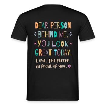 Chère personne derrière moi, tu as fière allure aujourd’hui - T-shirt homme - noir - Dos - AI Model Male 178 light (178cm)