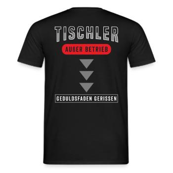 Tischler Außer Betrieb Geduldsfaden gerissen - Männer T-Shirt - Schwarz - Hinten - AI Model Male 178 light (178cm)