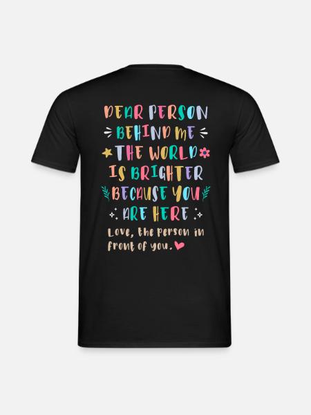 Die Welt ist schöner, weil du hier bist - Männer T-Shirt - Schwarz