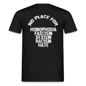 No Place for Homophobia Fascism Sexism Racism Hate - Men's T-Shirt - black - Back - AI Model Male 178 light (178cm)