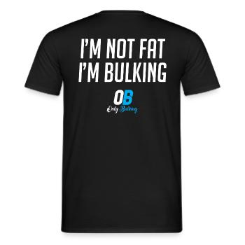 I'm not fat, i'm bulking. - Men's T-Shirt - black - Back - AI Model Male 178 light (178cm)