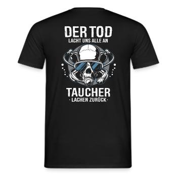 TAUCHER LACHEN ZURÜCK - DER TOD LACHT UNS ALLE AN - Männer T-Shirt - Schwarz - Hinten - AI Model Male 178 light (178cm)