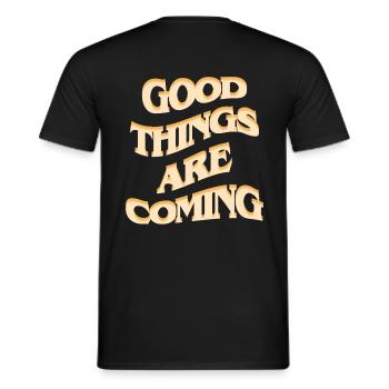 Good things are coming / Urban Design - Men's T-Shirt - black - Back - AI Model Male 178 light (178cm)