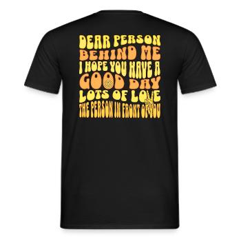 Deal Person behind me have a good day - Men's T-Shirt - black - Back - AI Model Male 178 light (178cm)