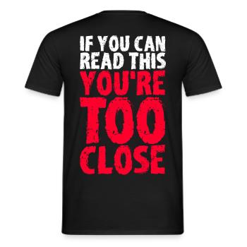 Si vous pouvez lire ceci, VOUS ÊTES TROP PROCHE! - T-shirt homme - noir - Dos - AI Model Male 178 light (178cm)