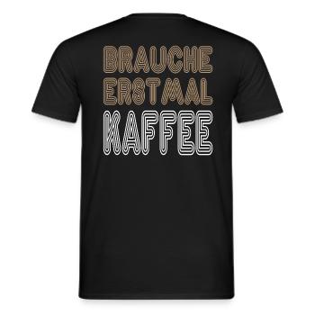 Brauche erstmal Kaffee, weiss brraun retro - Männer T-Shirt - Schwarz - Hinten - AI Model Male 178 light (178cm)