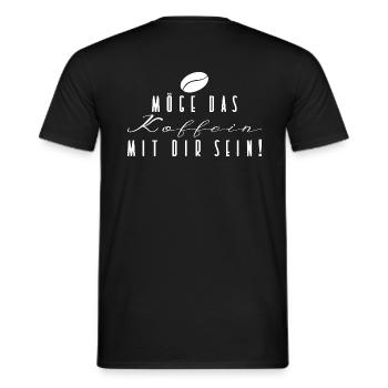 Möge das Koffein mit dir sein - Kaffeespruch - Männer T-Shirt - Schwarz - Hinten - AI Model Male 178 light (178cm)