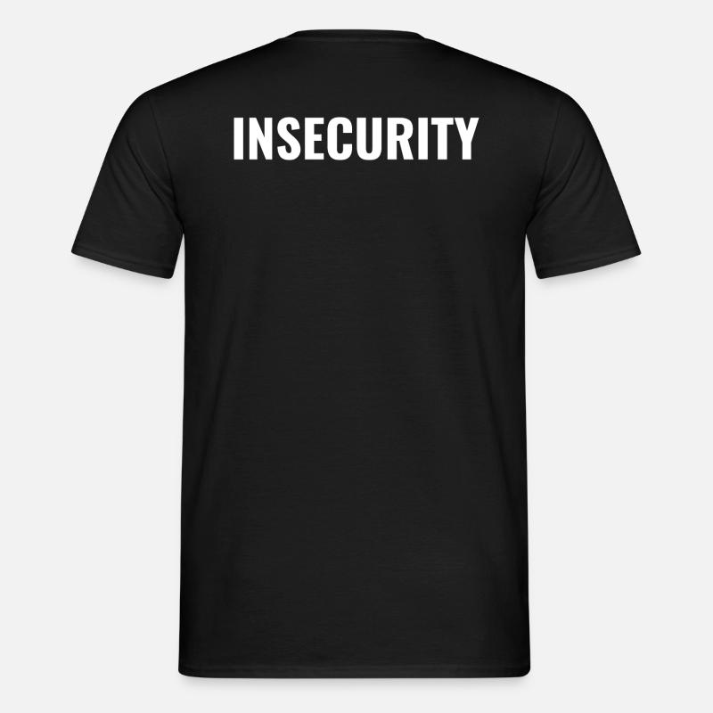 INSECURITY SECURITY black shirt - T-shirt til herrer - sort