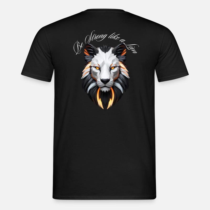Be strong Like a Lion - Männer T-Shirt - Schwarz