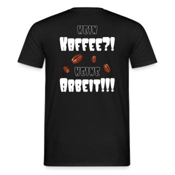 Kein Kaffee, keine Arbeit - Männer T-Shirt - Schwarz - Hinten - AI Model Male 178 light (178cm)