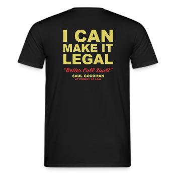 I can make it legal - Men's T-Shirt - black - Back - AI Model Male 178 light (178cm)