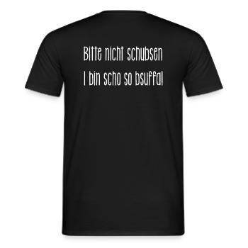 Bitte nicht schubsen. I bin scho so bsuffa! - Männer T-Shirt - Schwarz - Hinten - AI Model Male 178 light (178cm)