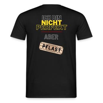Ich bin nicht perfekt, aber Pflast - Männer T-Shirt - Schwarz - Hinten - AI Model Male 178 light (178cm)