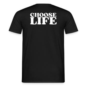 Choose Life - Statement fürs Leben! Was wählst du? - Männer T-Shirt - Schwarz - Hinten - AI Model Male 178 light (178cm)