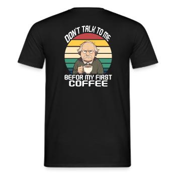 don ́t talk to me, before my first coffee white - Men's T-Shirt - black - Back - AI Model Male 178 light (178cm)